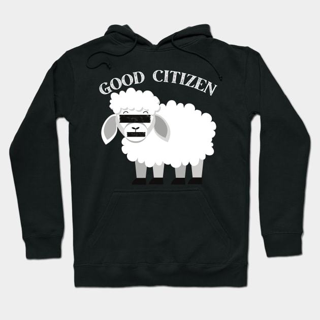 Be A Good Citizen Sheep Hoodie by MalibuSun